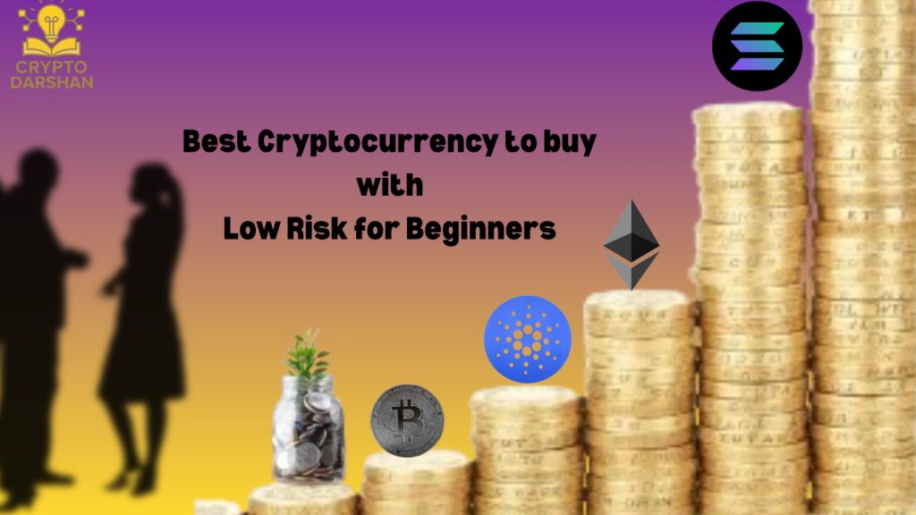 Best low risk cryptocurrencies for beginners