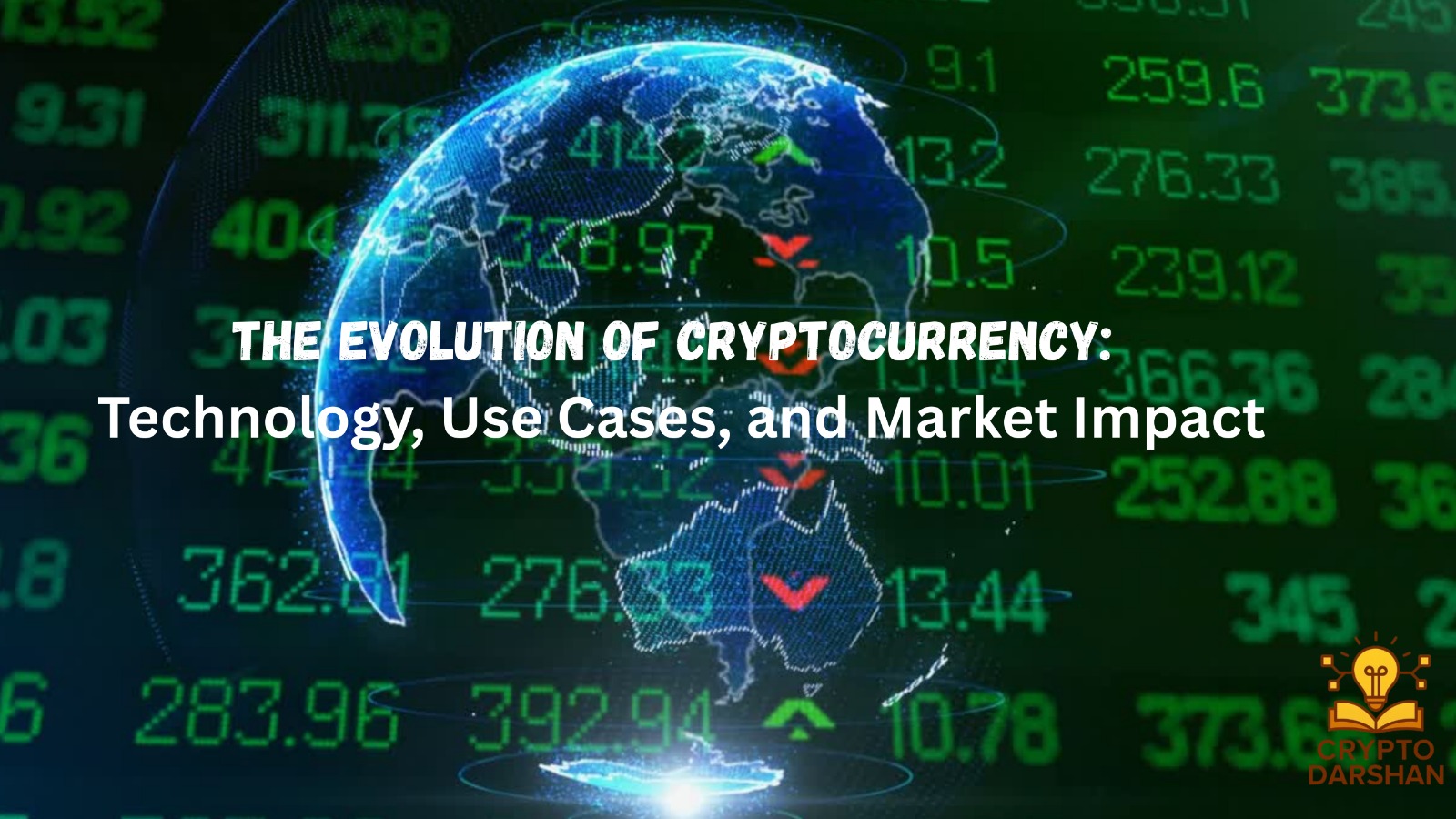 The Evolution of Cryptocurrency: Technology, Use Cases, and Market Impact.