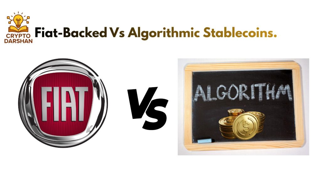 Fiat-backed vs algorithmic stablecoins