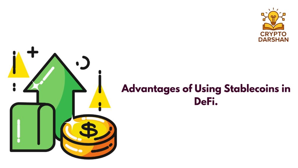 advantages of using stablecoins in DEFI