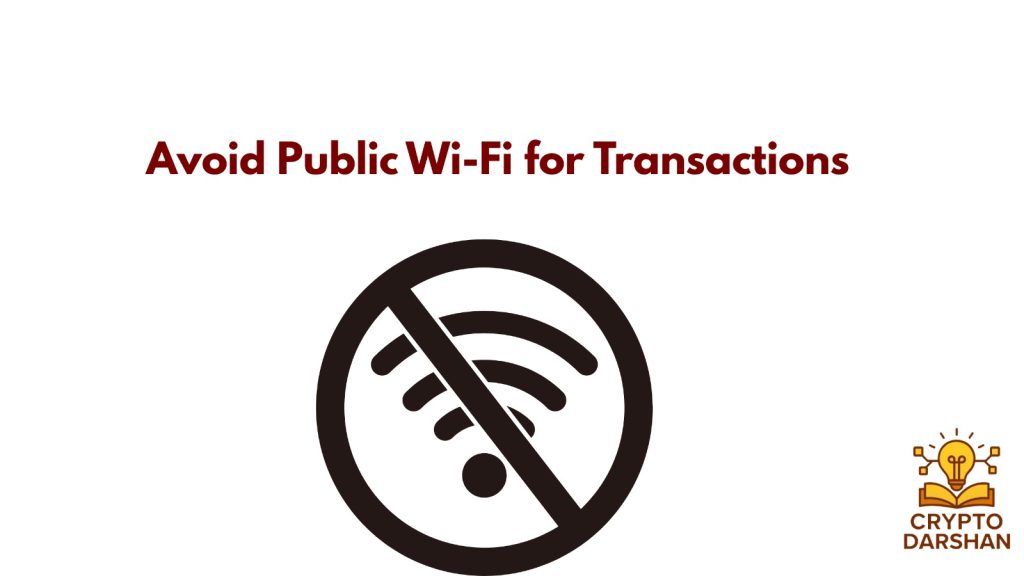 avoid public wifi for transaction