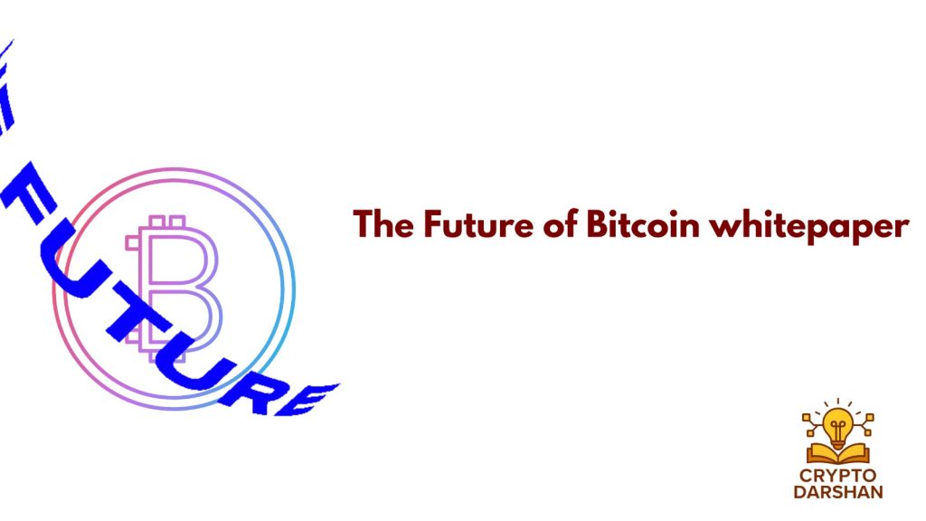 future of bitcoin whitepaper