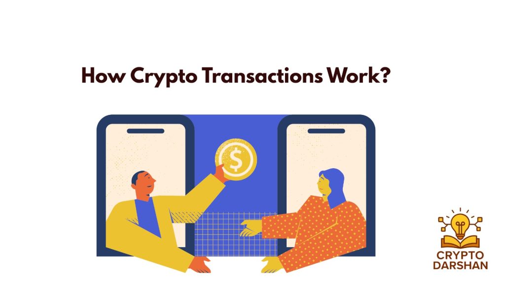 how crypto transaction work