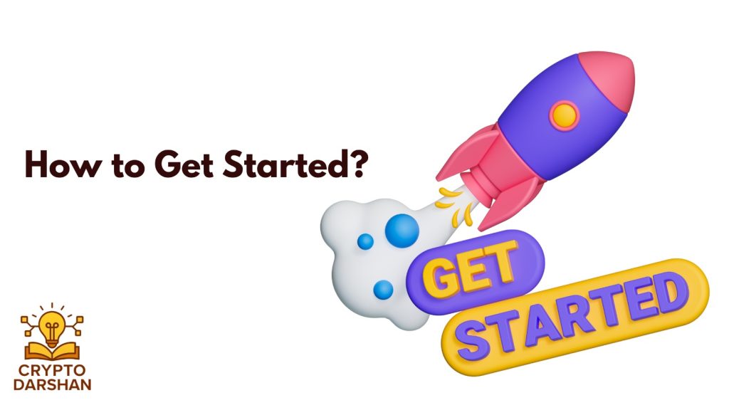 how to get started