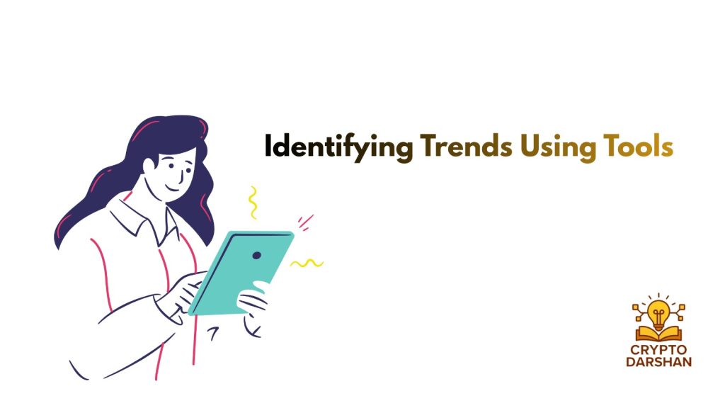 identifying trends using tools