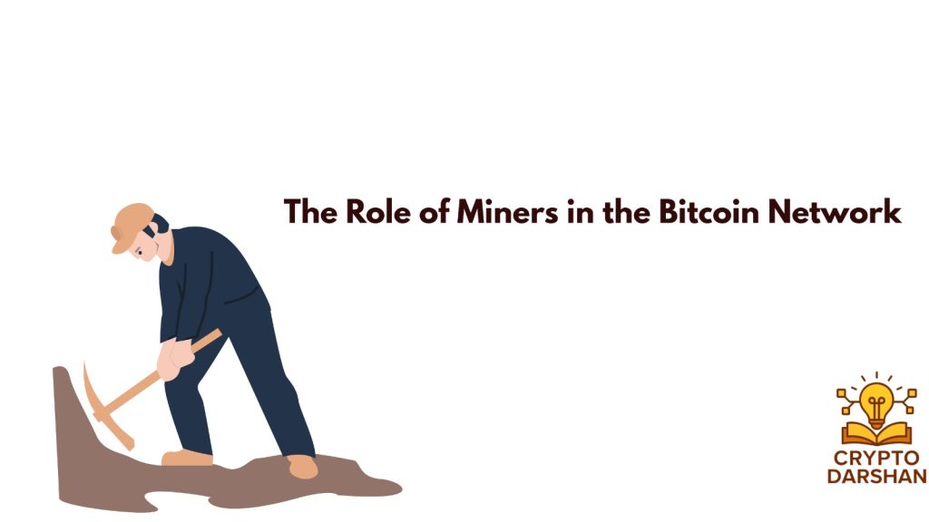 role of miners in bitcoin