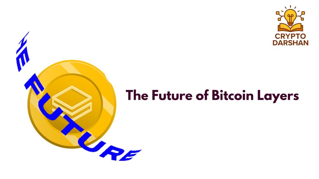 the future of bitcoin layer.