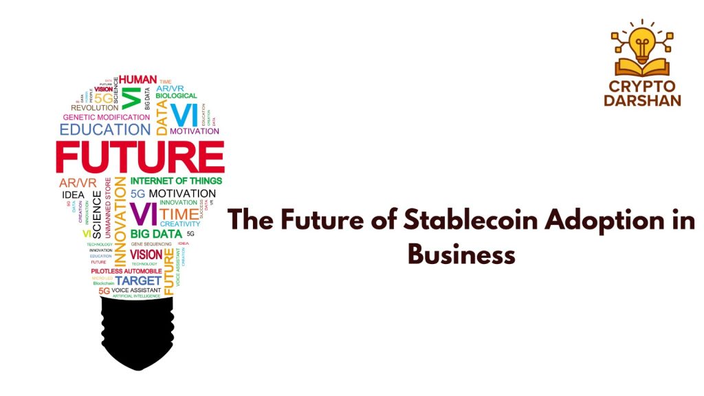 the future of stablecoin adoption