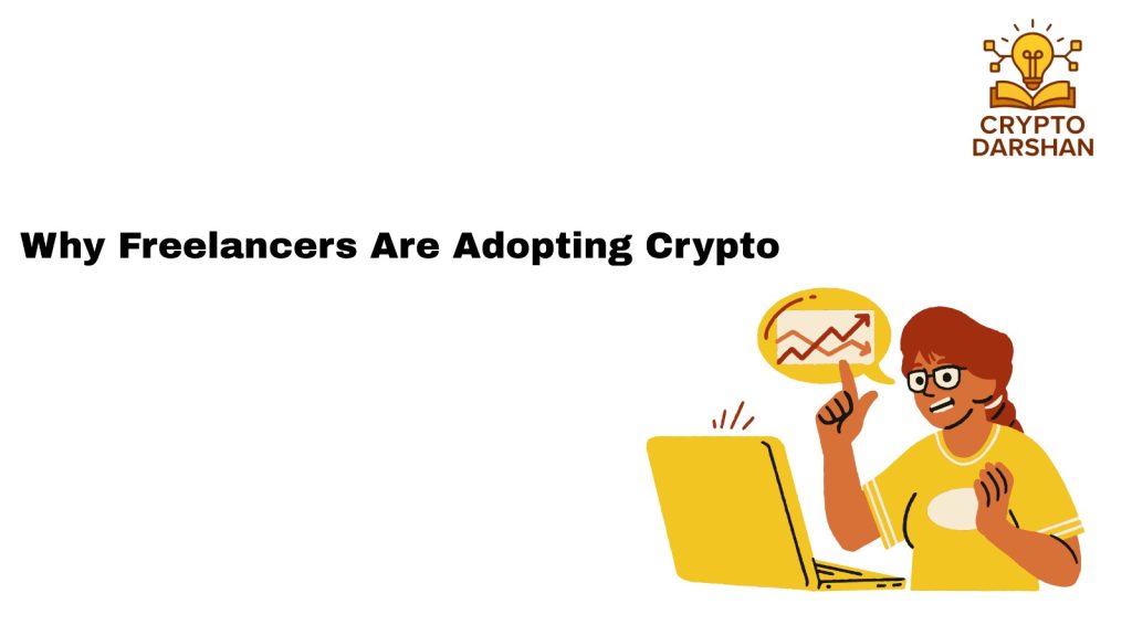 why freelancer are adopting crypto