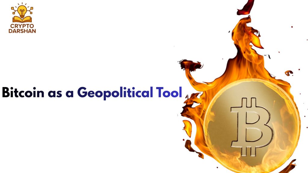 Bitcoin as a Geopolitical Tool