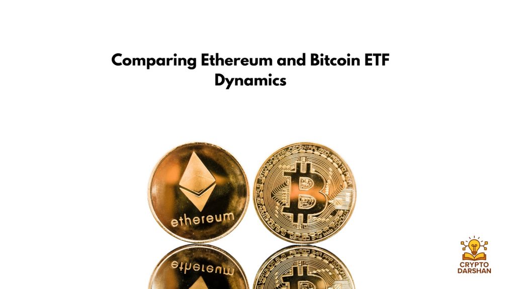 Comparing Ethereum and Bitcoin ETF Dynamics
