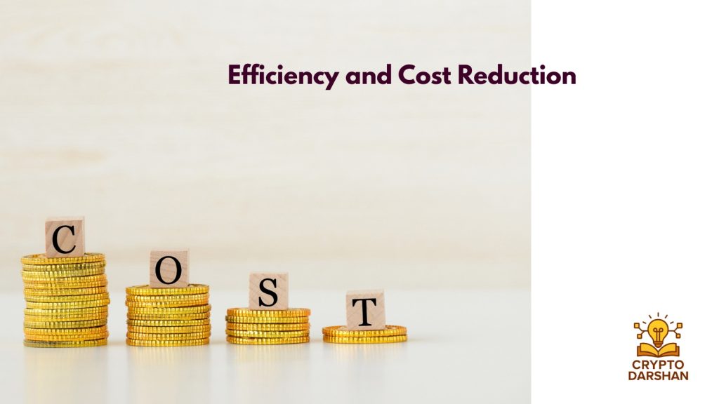 Efficiency and Cost Reduction