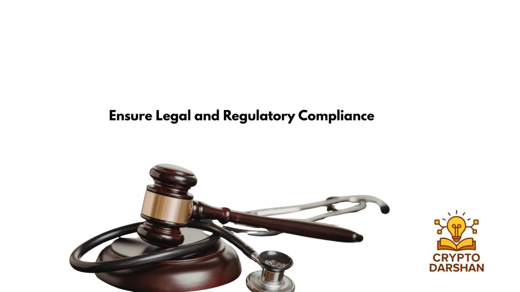 Ensure Legal and Regulatory Compliance