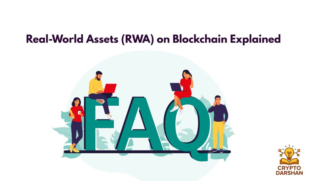FAQ Real-World Assets (RWA) on Blockchain Explained