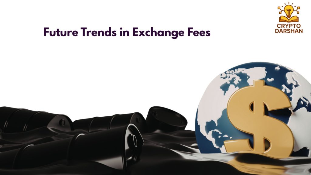 Future Trends in Exchange Fees