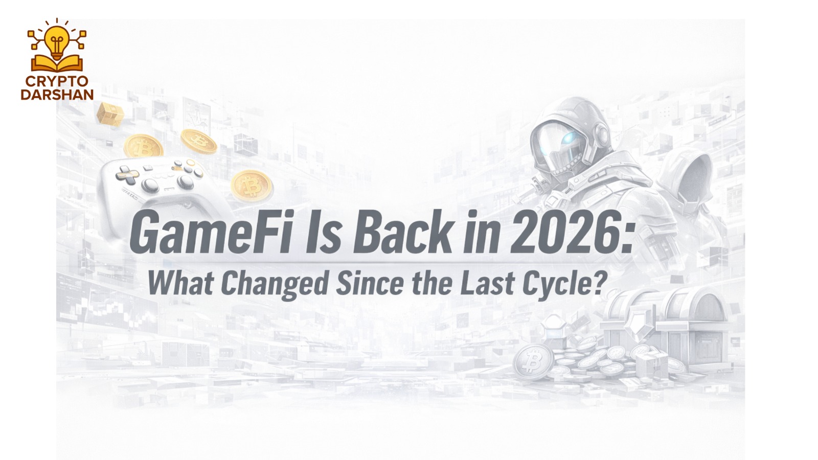 GameFi Is Back in 2026: What Changed Since the Last Cycle?