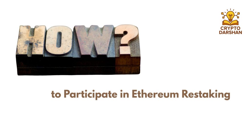 How to Participate in Ethereum Restaking