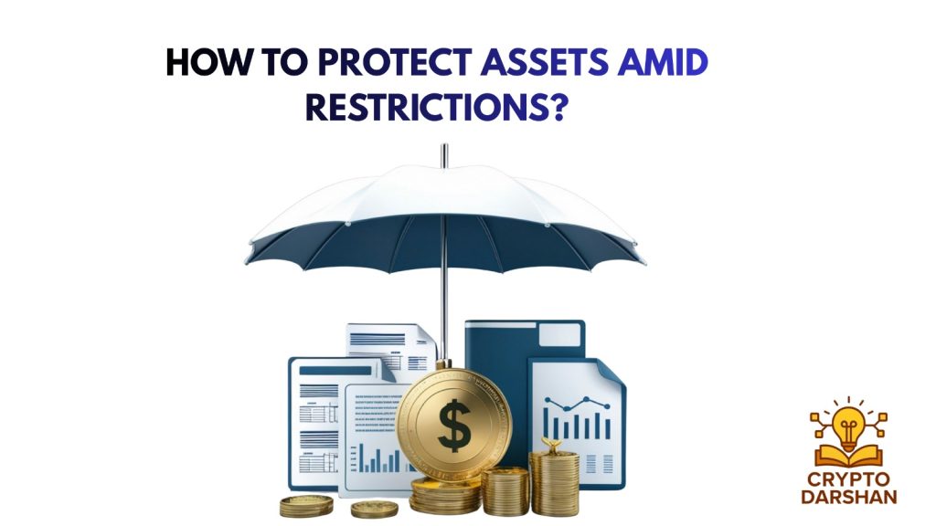 How to Protect Assets Amid Restrictions