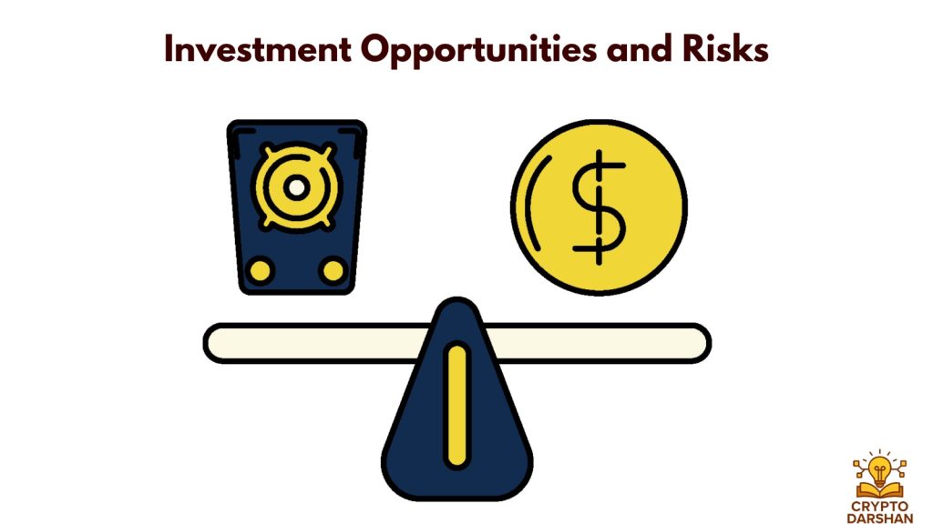 Investment Opportunities and Risks