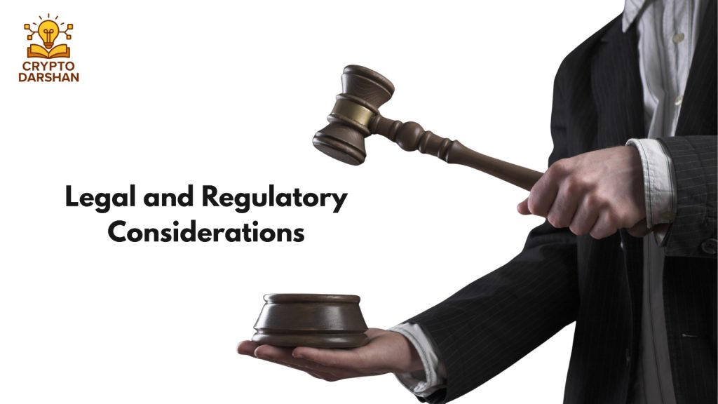 Legal and Regulatory Considerations