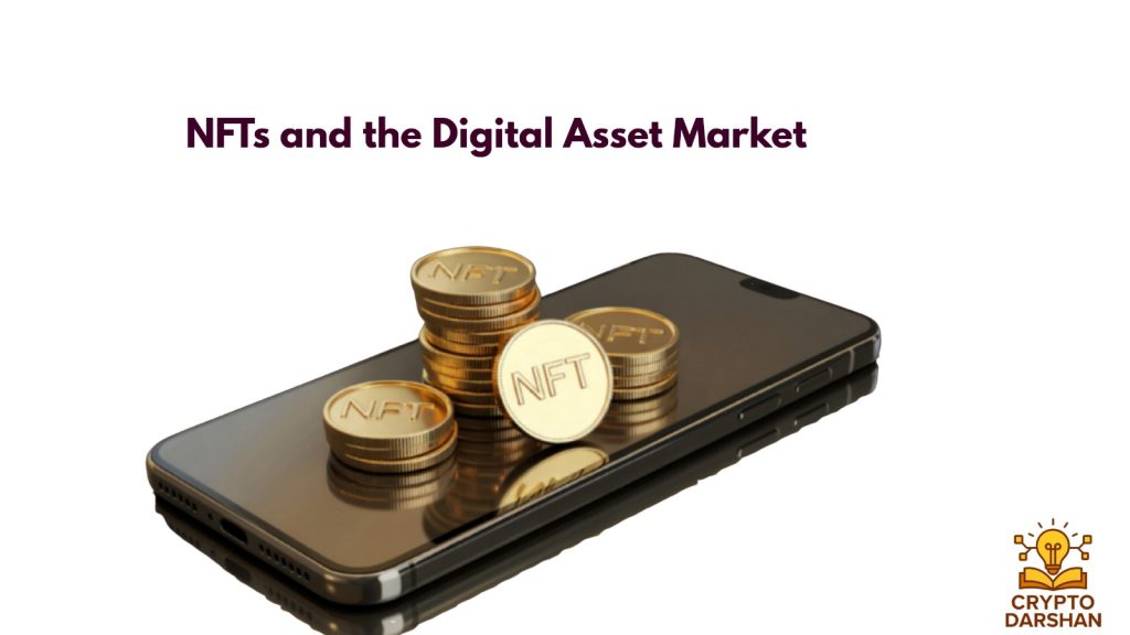 NFTs and the Digital Asset Market
