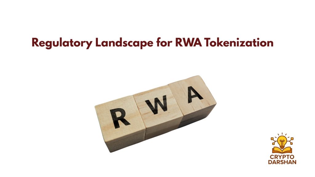 Regulatory Landscape for RWA Tokenization