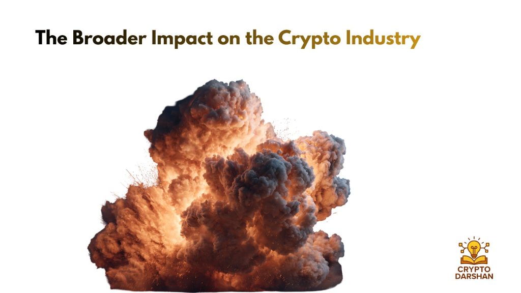 The Broader Impact on the Crypto Industry