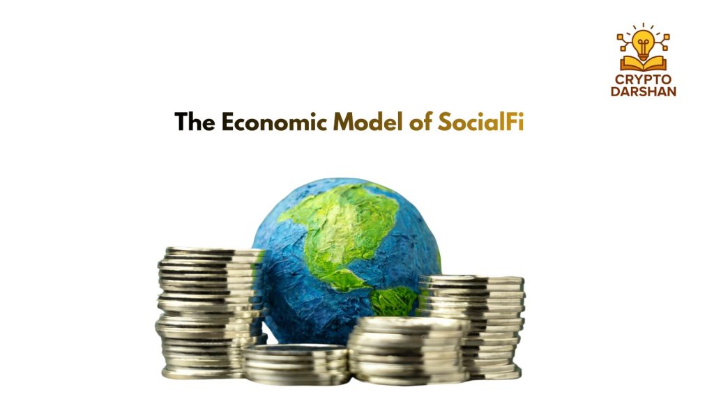 The Economic Model of SocialFi
