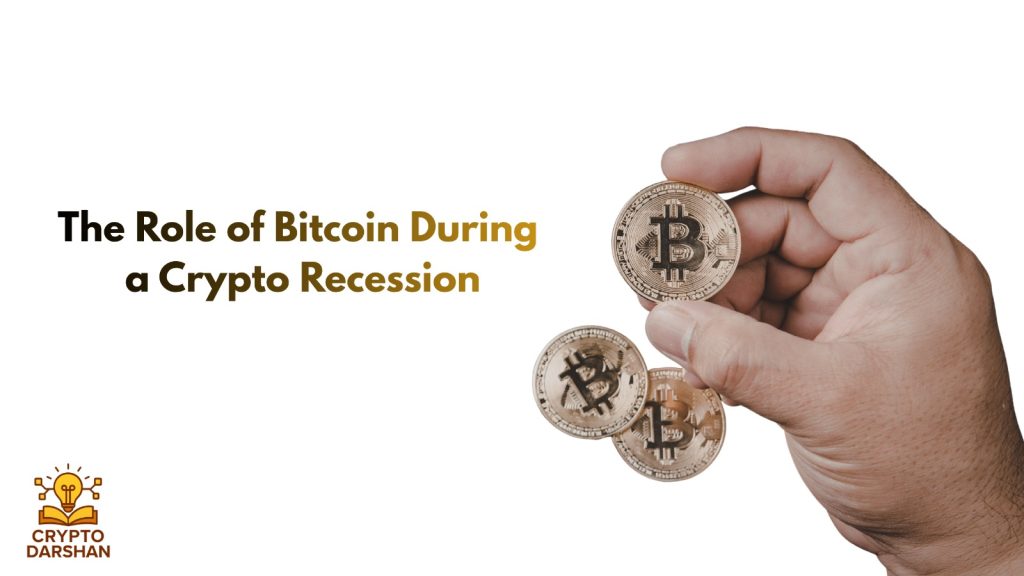 The Role of Bitcoin During a Crypto Recession