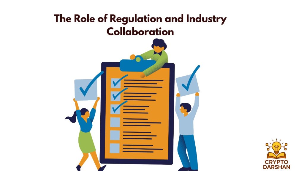 The Role of Regulation and Industry Collaboration