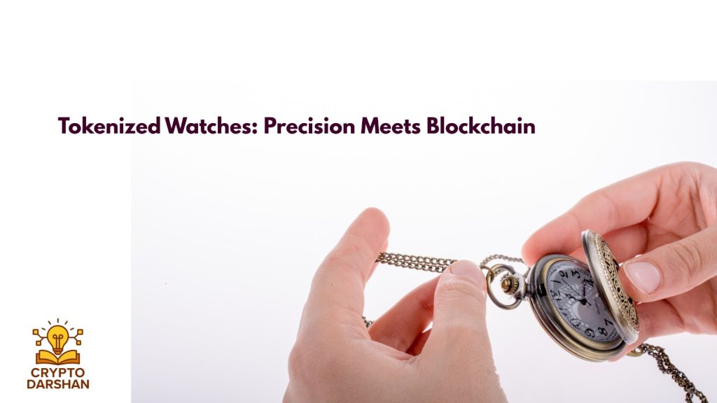 Tokenized Watches