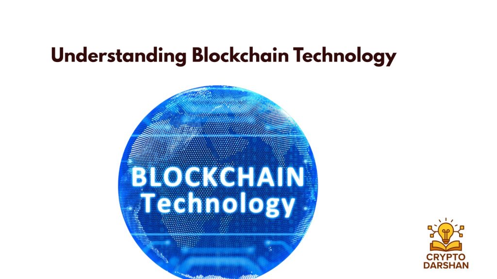 Understanding Blockchain Technology