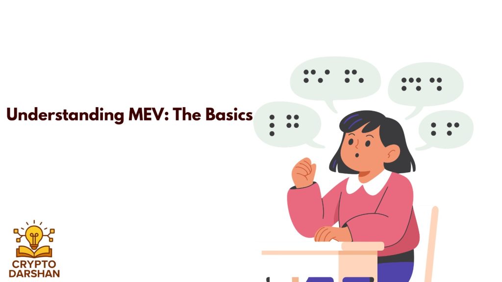 Understanding MEV: The Basics