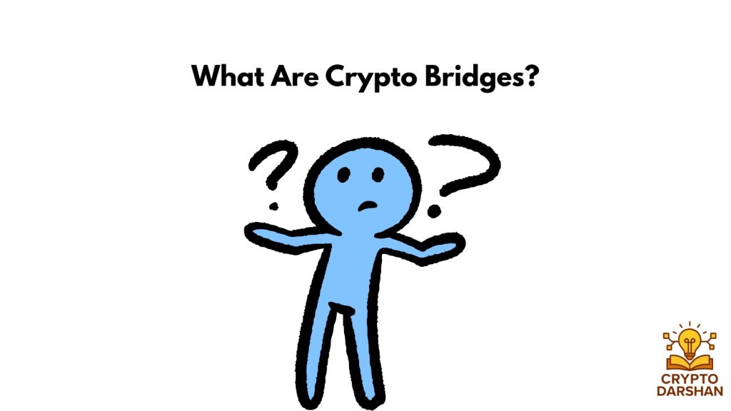 What Are Crypto Bridges?
