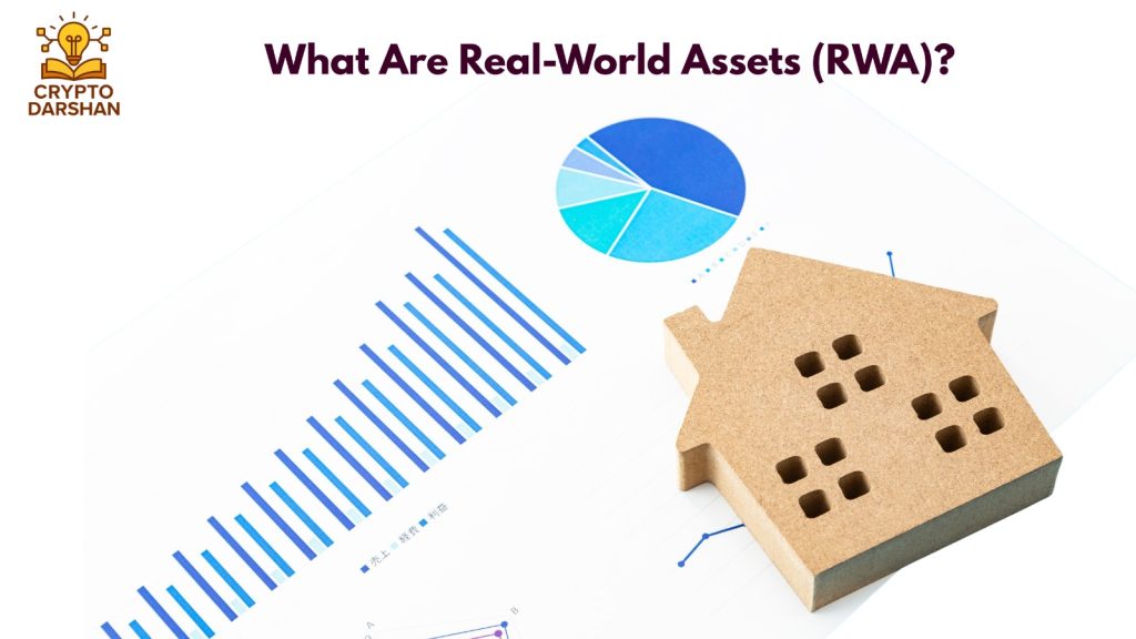 What Are Real-World Assets (RWA)