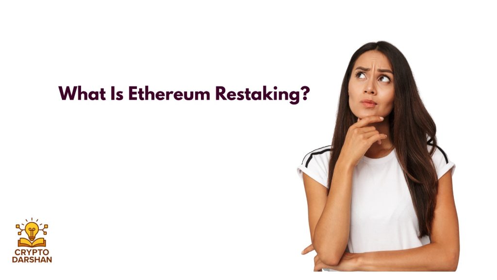 What Is Ethereum Restaking