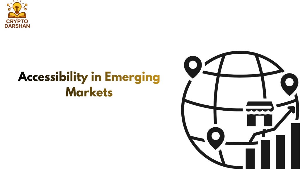 Accessibility in emerging market
