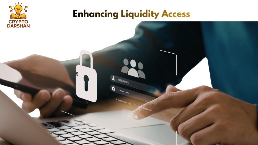 enhancing liquidity access