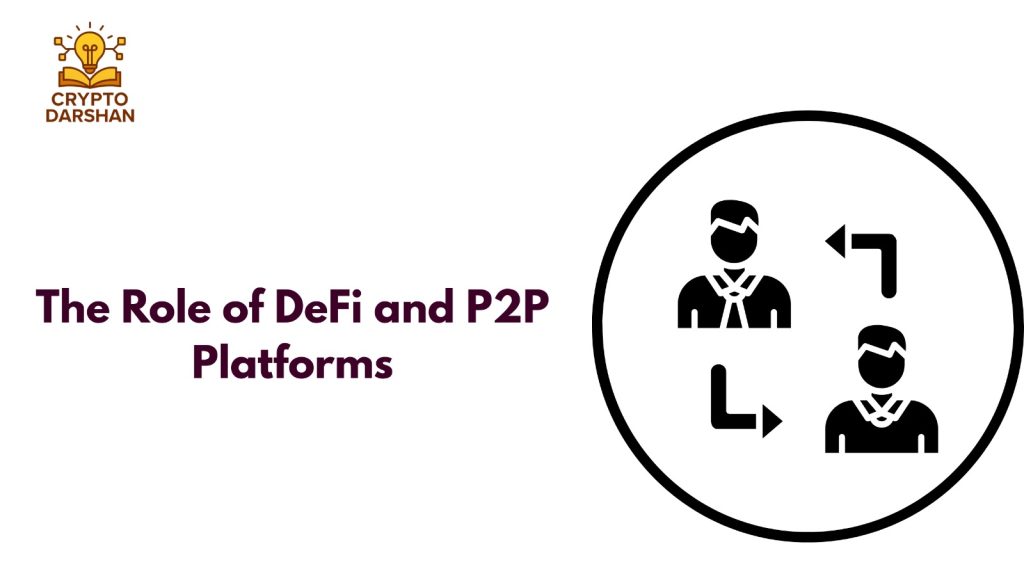 role of defi and p2p