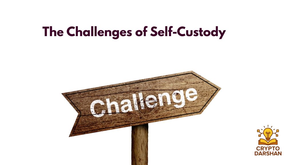 the challange of self custody