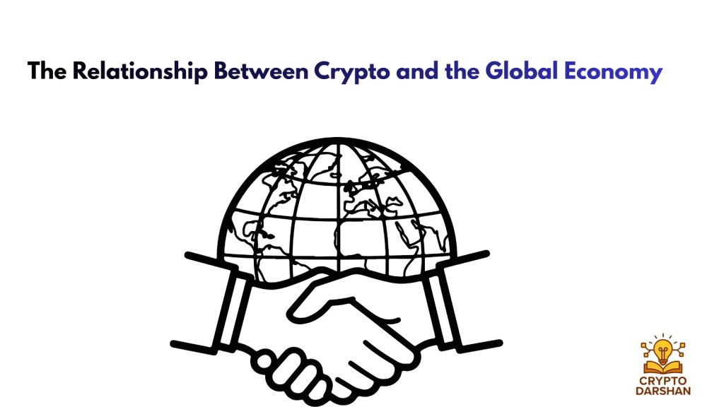 the relationship between crypto and global economy