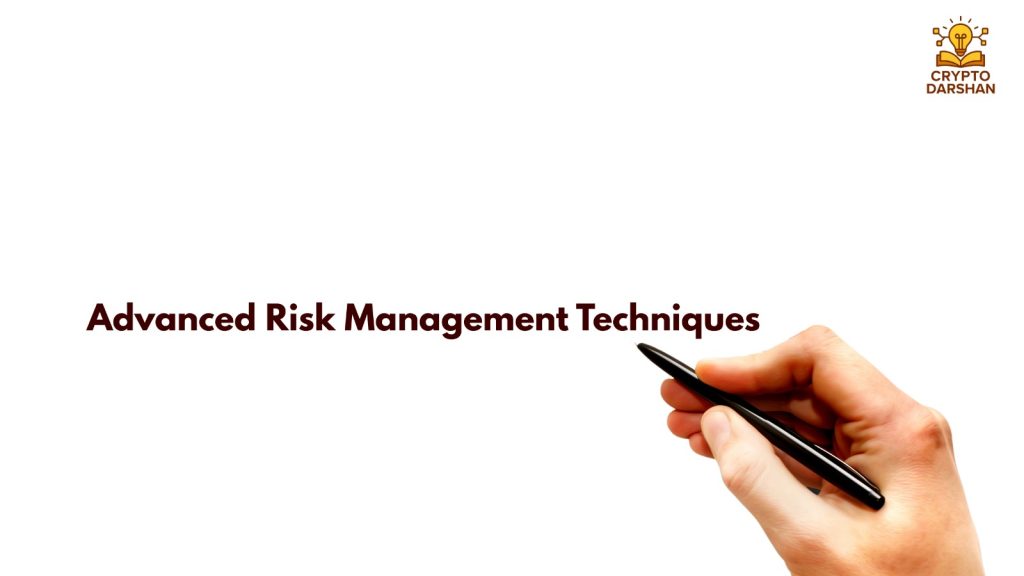 Advanced Risk Management Techniques