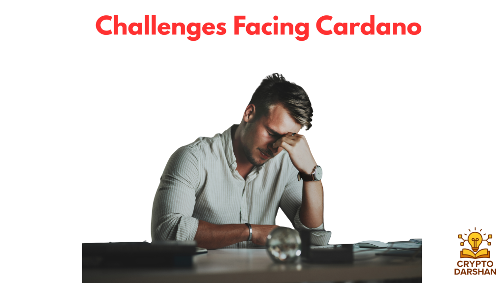 Challenges Facing Cardano