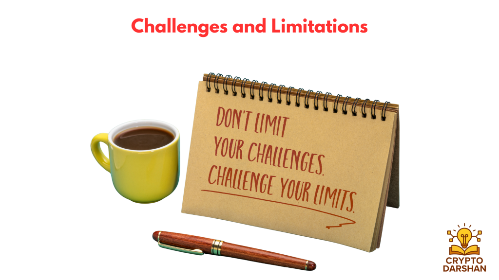 Challenges and Limitations