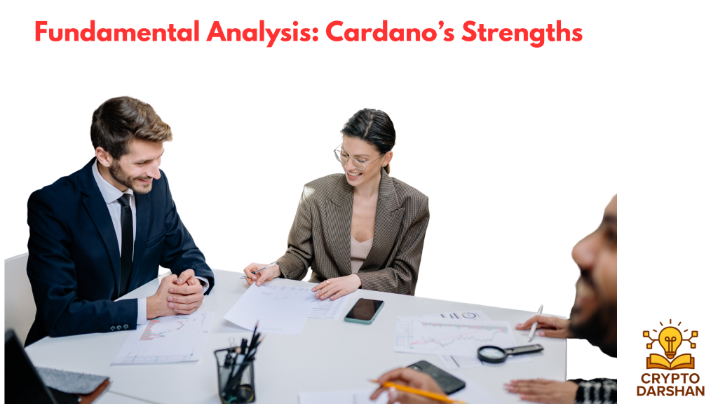 Fundamental Analysis: Cardano’s Strengths