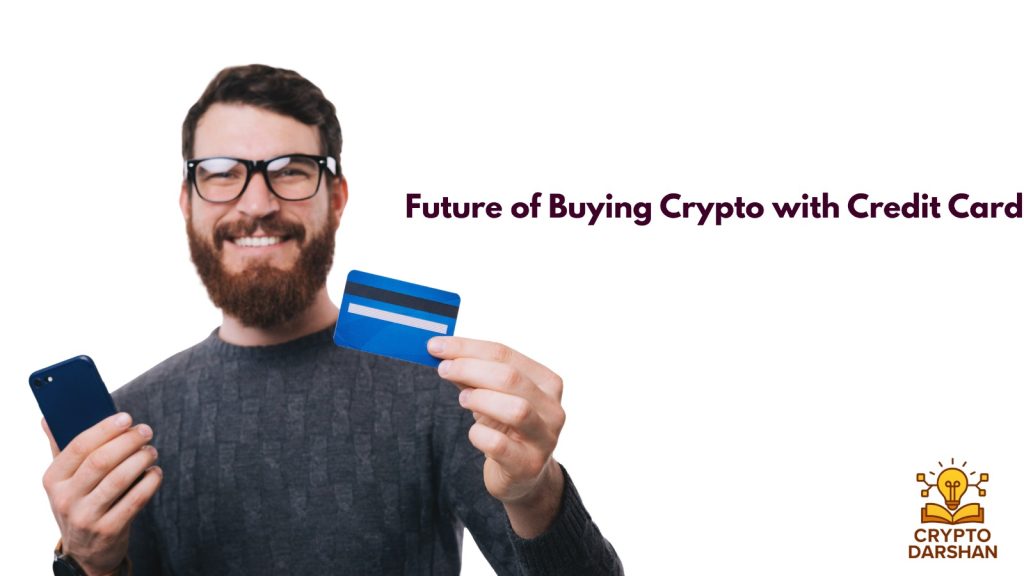 Future of Buying Crypto with Credit Card