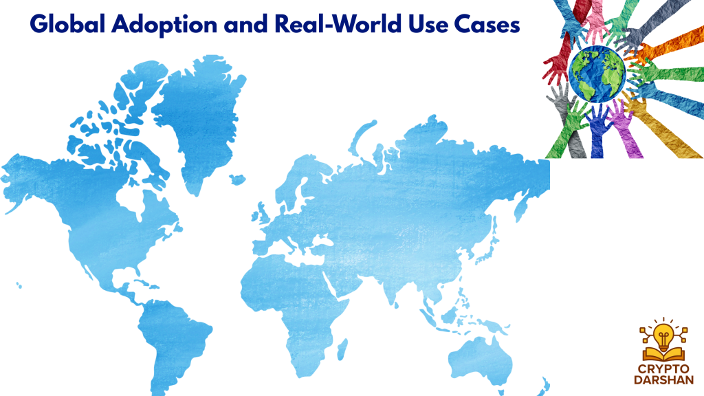 Global Adoption and Real-World Use Cases