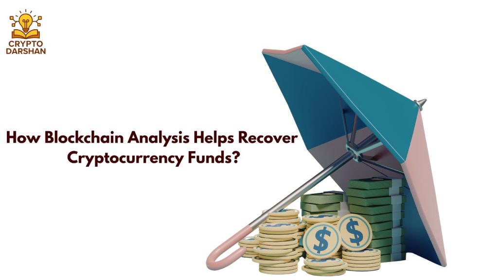 How Blockchain Analysis Helps Recover Cryptocurrency Funds