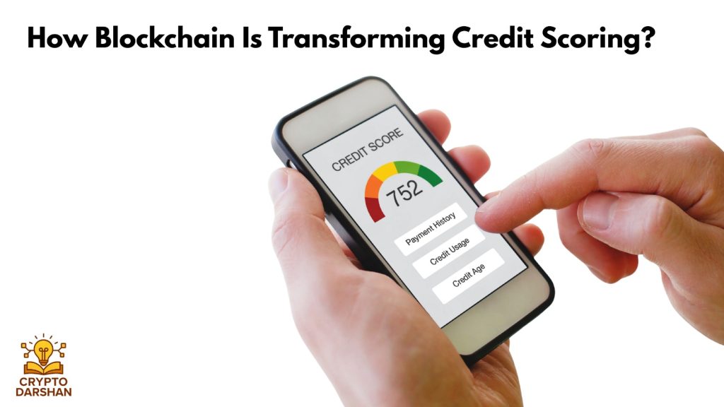 How Blockchain Is Transforming Credit Scoring
