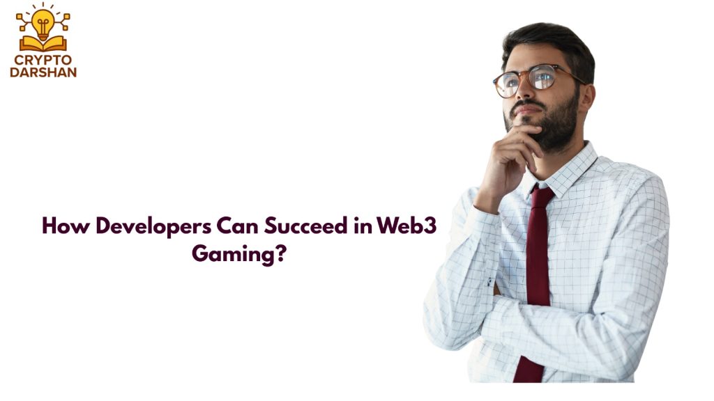 How Developers Can Succeed in Web3 Gaming